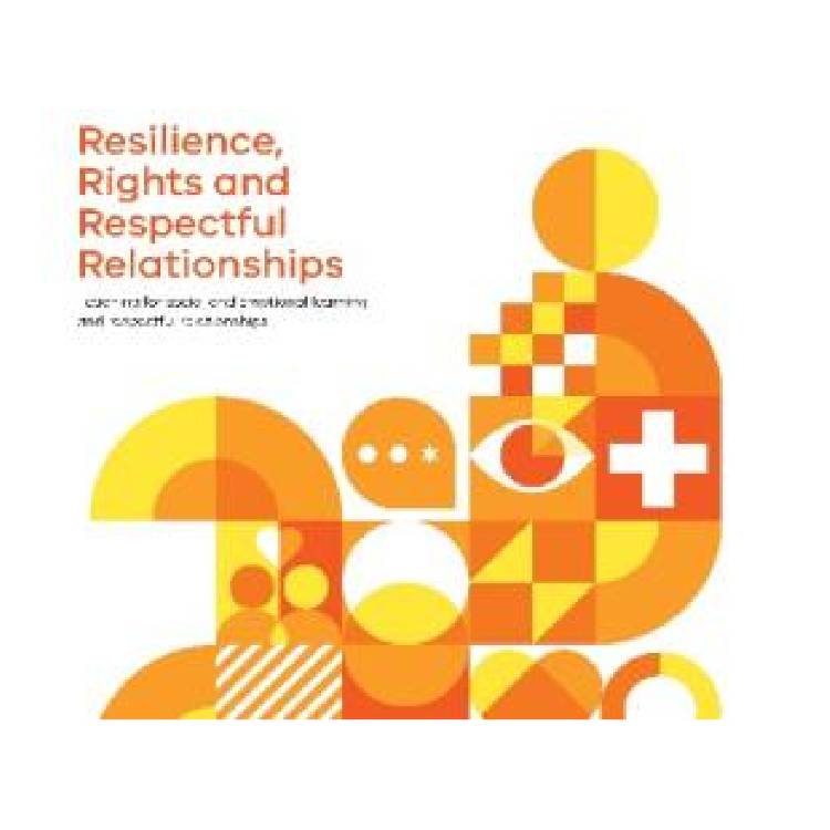 Foundation: Resilience, Rights and Respectful Relationships
