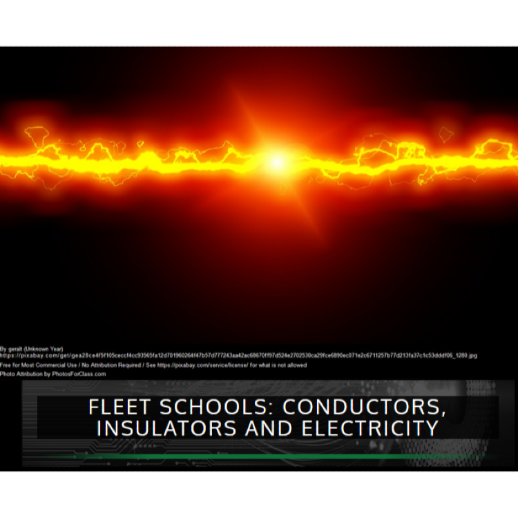 FLEET schools: Conductors, insulators and electricity
