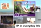 IP in everyday life