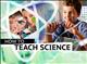 How to teach science